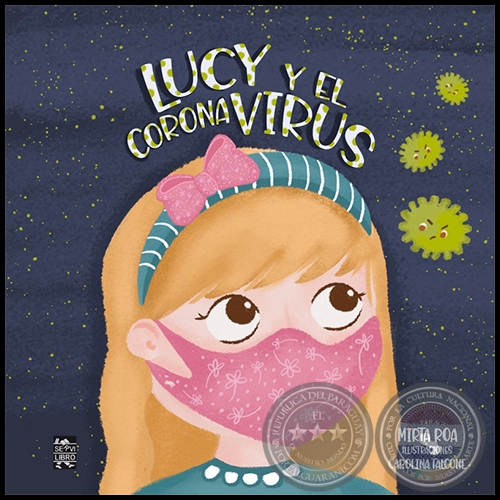 LUCY Y EL CORONAVIRUS - Autora: MIRTA ROA - Ao 2021